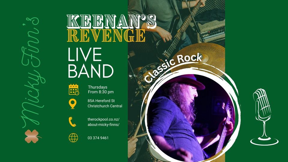 KEENANS REVENGE EVERY THURSDAY, Micky Finns, Christchurch, 19 January