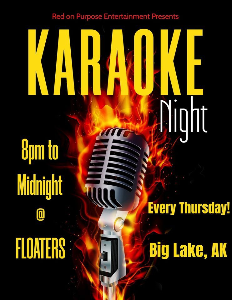 Karaoke Night , Floaters Pub, Big Lake, February 29 to March 7