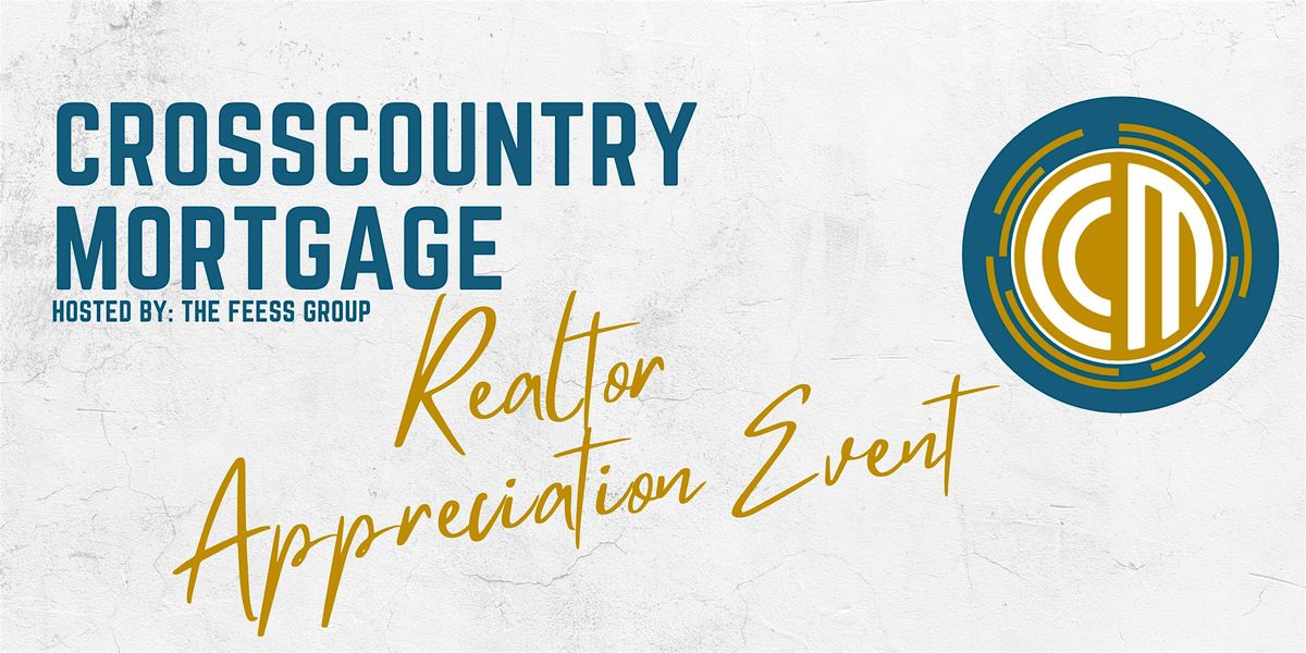 CCM Realtor Appreciation Event | Hosted by the Feess Group