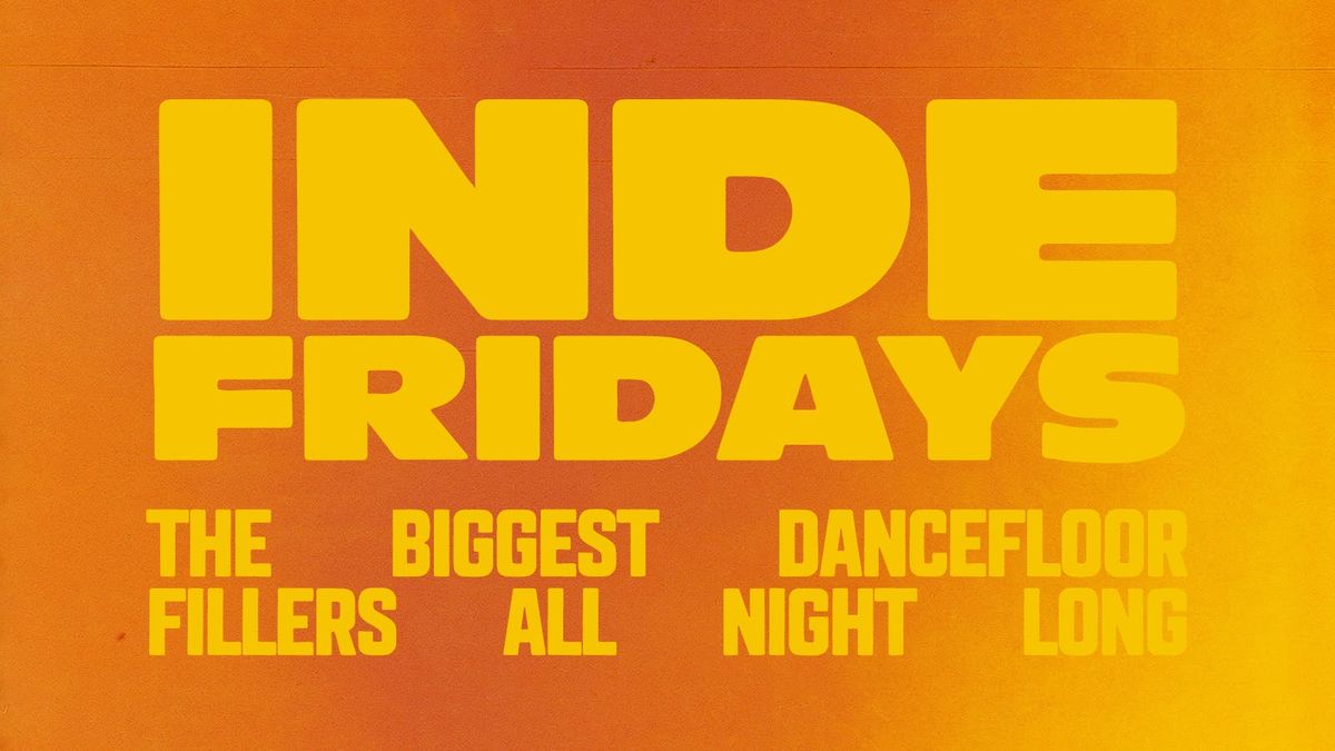 INDE FRIDAYS, 25 July | Event in Sunderland | AllEvents