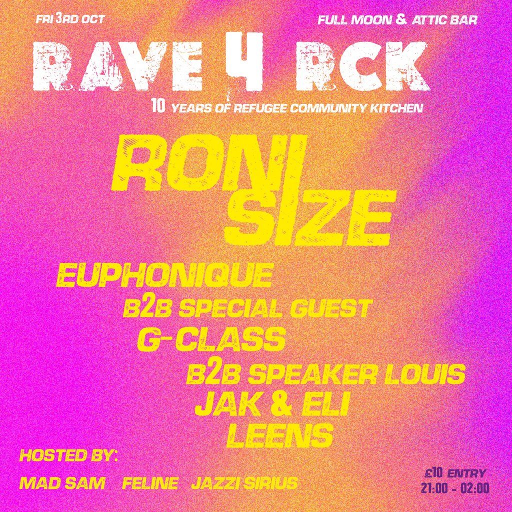 Rave 4 RCK w/ Roni Size|Refugee Community Kitchen, 3 October | Event in Bristol | AllEvents