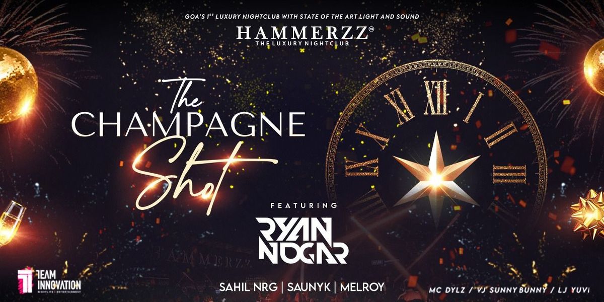 NYE 2026 - The Champagne Shot at Hammerzz, 31 December | Event in Goa | AllEvents