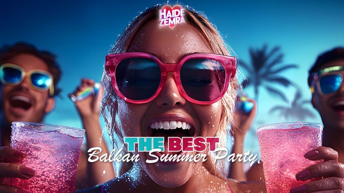 BALKAN SUMMER PARTY 🌴, 31 May | Event in London | AllEvents