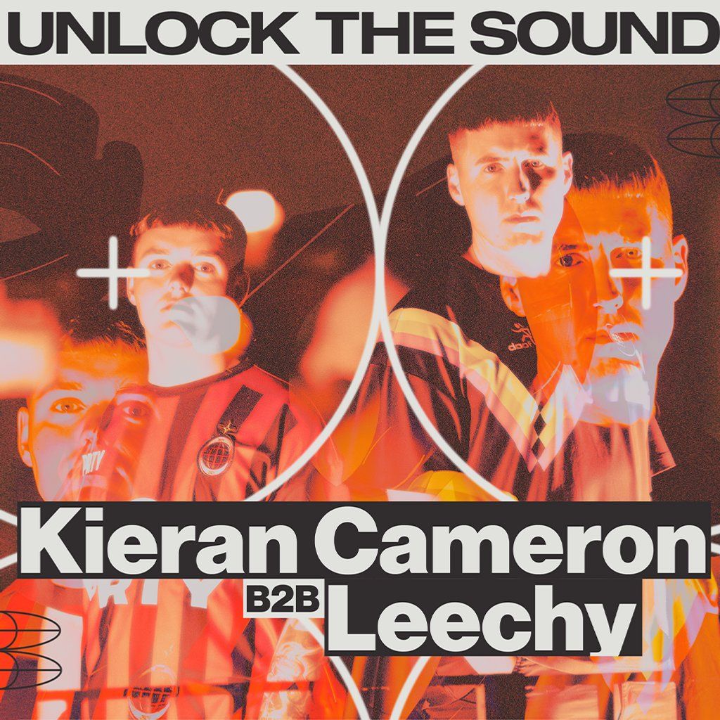 Unlock The Sound - Kieran Cameron & Leechy All Night Long, 6 September | Event in Dundee | AllEvents