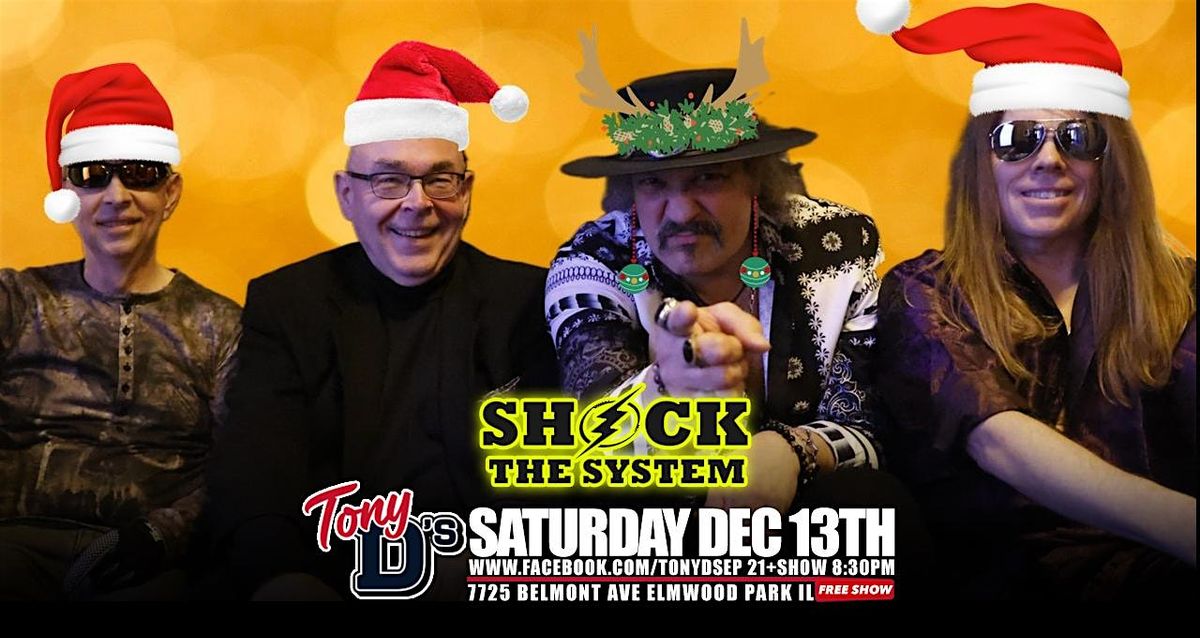 Shock The System Classic Rock & more at Tony D's, 13 December | Event in Elmwood Park | AllEvents