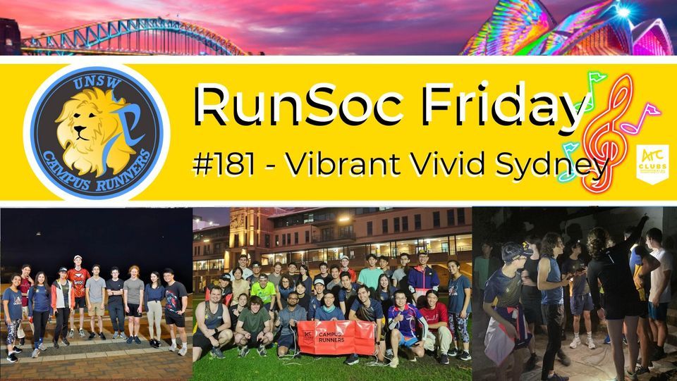 RunSoc Fridays #181 Vibrant Vivid Sydney, UNSW QUAD G052, Rose Bay, 16 ...
