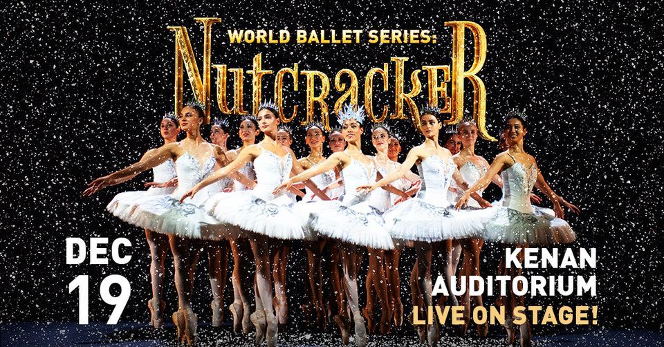 World Ballet Series Nutcracker, UNCW Kenan Auditorium, Wilmington