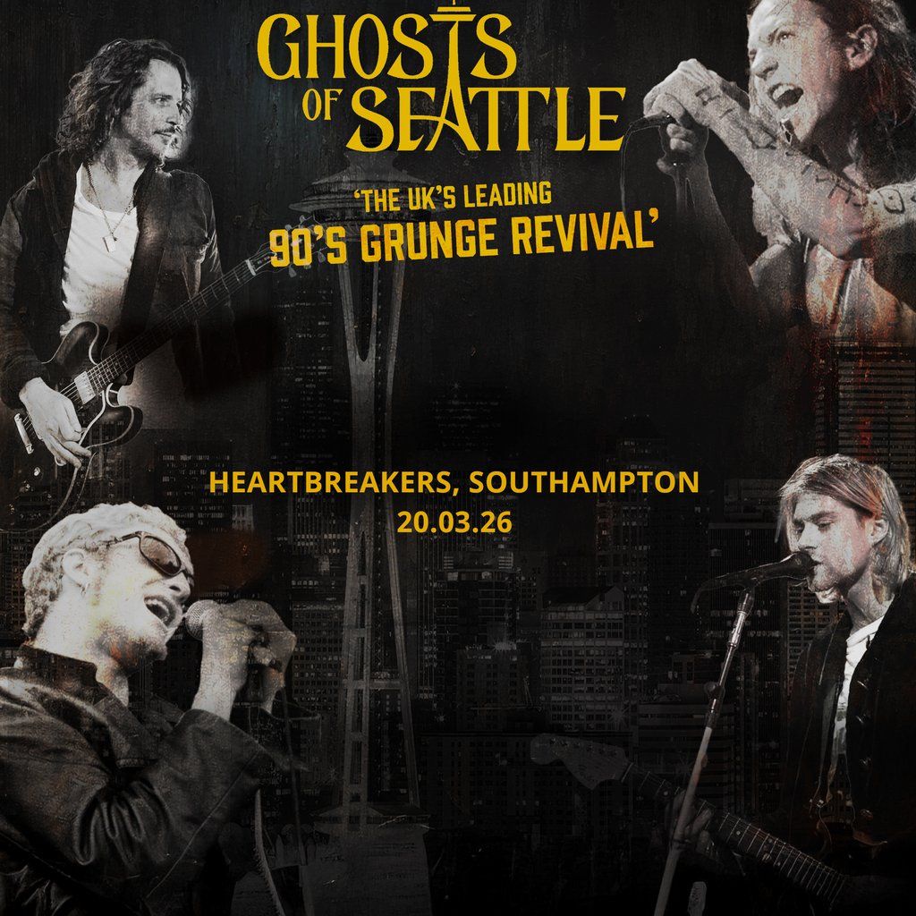 90s Grunge Tribute - Ghosts of Seattle@Heartbreakers, SOTON, 20 March | Event in Southampton | AllEvents