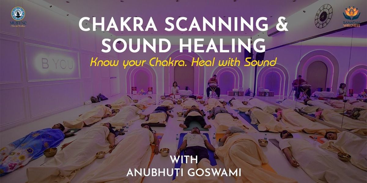 Musync presents Chakra Scanning & Sound Healing, 27 July | Event in Mumbai | AllEvents
