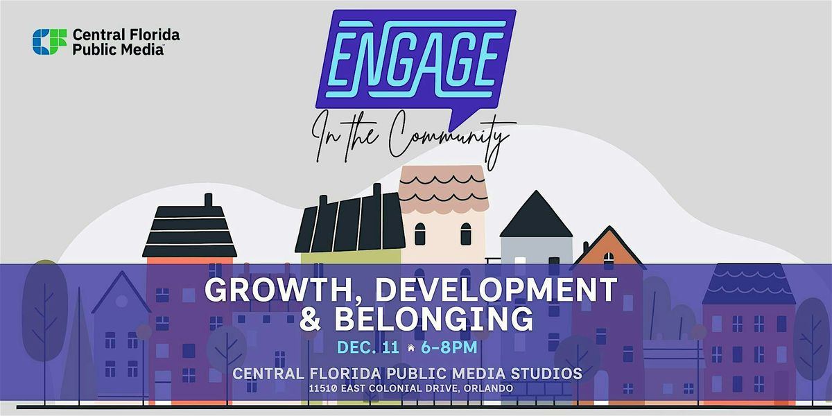 Engage in the Community: Growth, Development & Belonging, 11 December | Event in Orlando | AllEvents