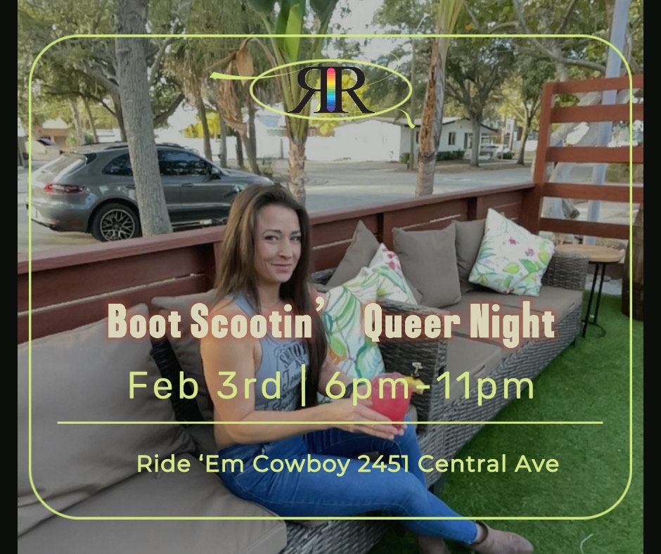 Boot Scootin Rodeo Boot Scootin Queer Night, Ride'em Cowboy, Saint Petersburg, February 3 ...