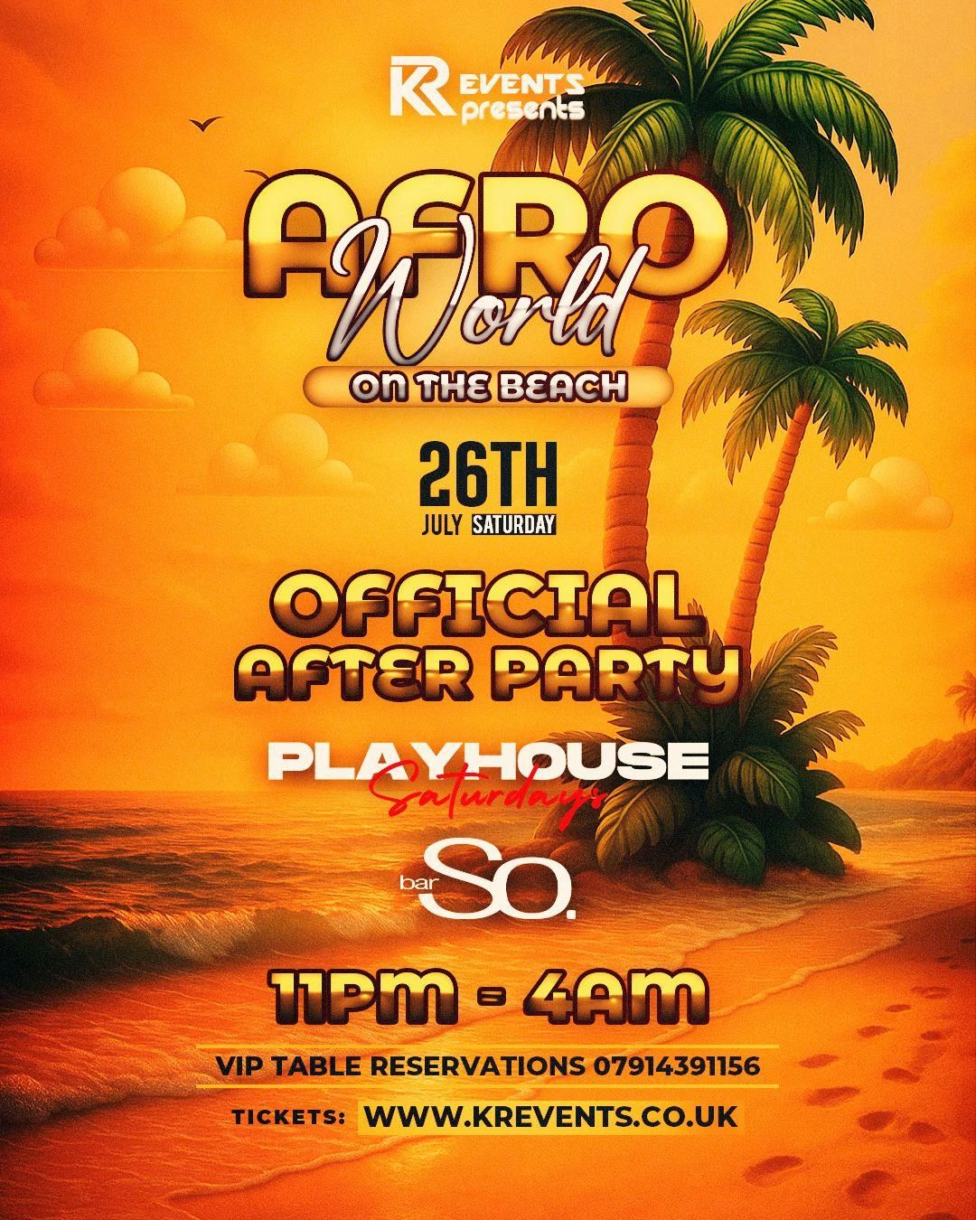 Afro World on the beach OFFICIAL AFTER PARTY!! Playhouse Saturdays 🧸 @ Bar So Bournemouth  , 26 July | AllEvents
