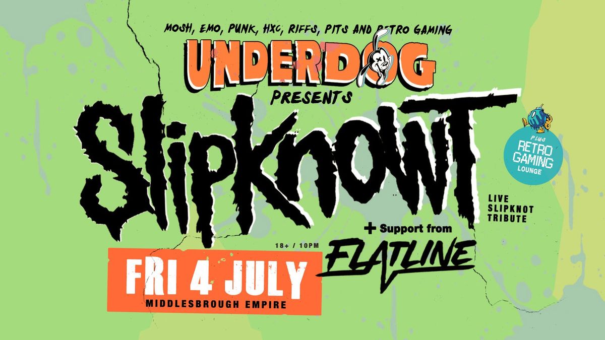 Underdog presents SlipKnowt, 4 July | Event in Middlesbrough | AllEvents