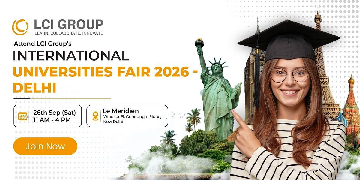LCI Group's International Universities Fair 2026 New Delhi