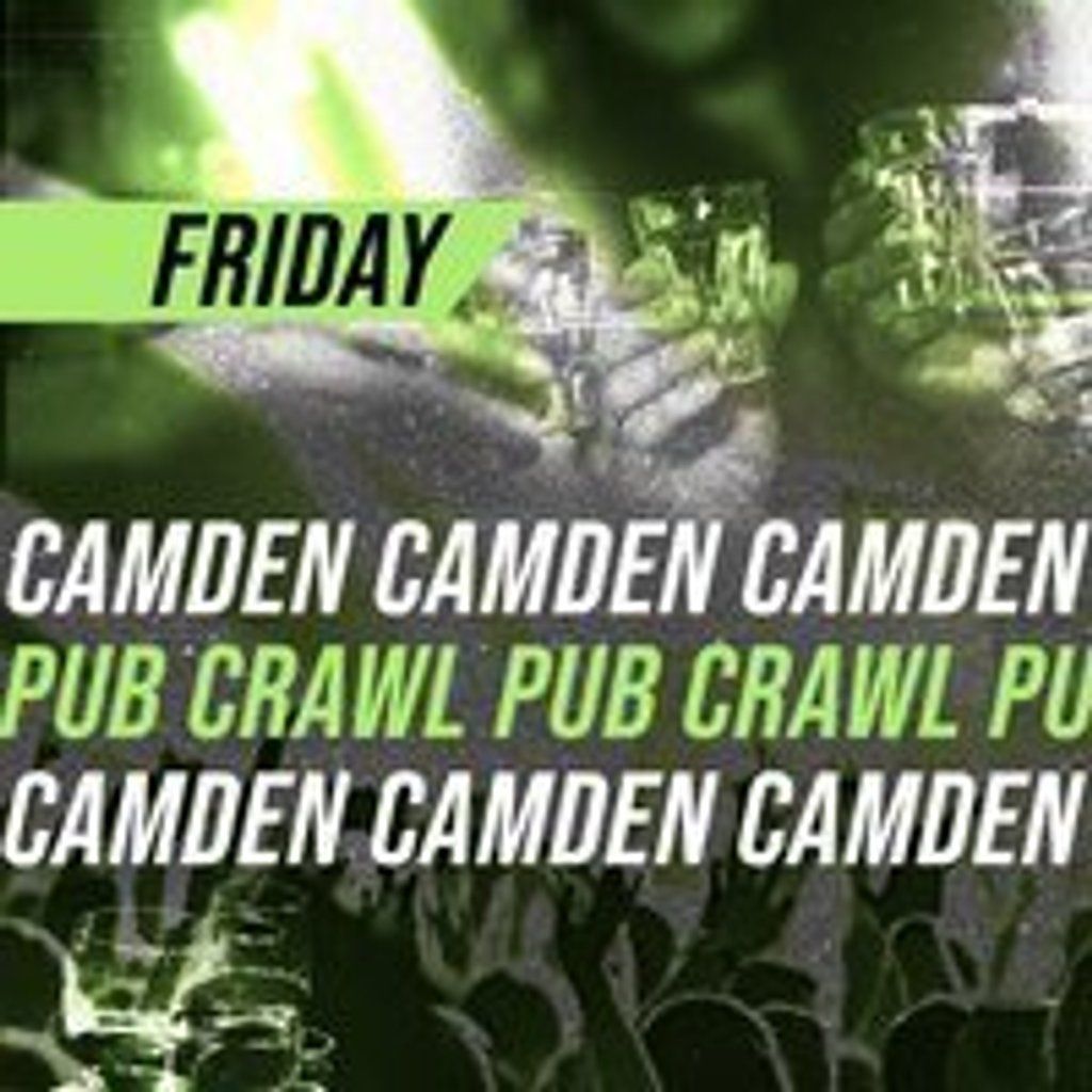 Camden Pub Crawl - Friday 29th August, 29 August | Event in London | AllEvents