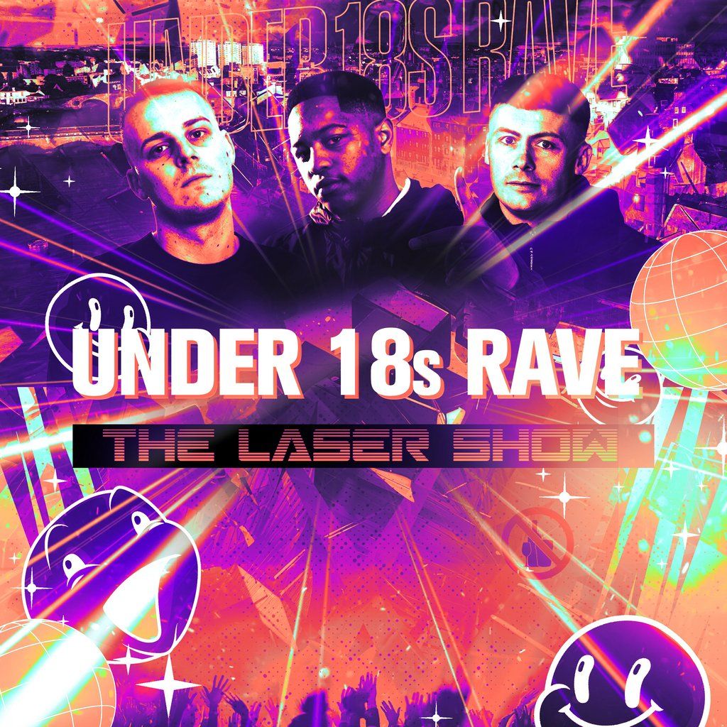 Under 18s Rave: The Laser Show - Oakzy B x Tiny x Tazo, Venue 38, Ayr ...