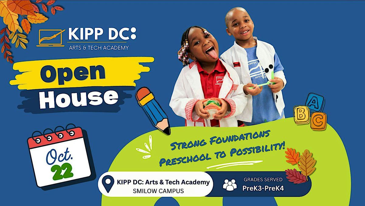 KIPP DC Arts & Technology Academy Open House, KIPP DC Arts & Technology ...