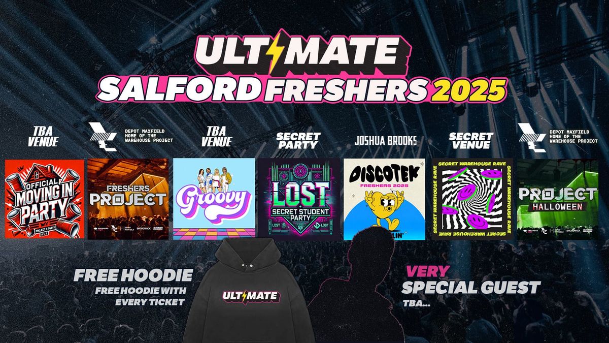 ULTIMATE SALFORD FRESHERS ⚡ FREE Freshers Hoodie with Every Ticket! HUGE Artist TBA!, 7 September | AllEvents