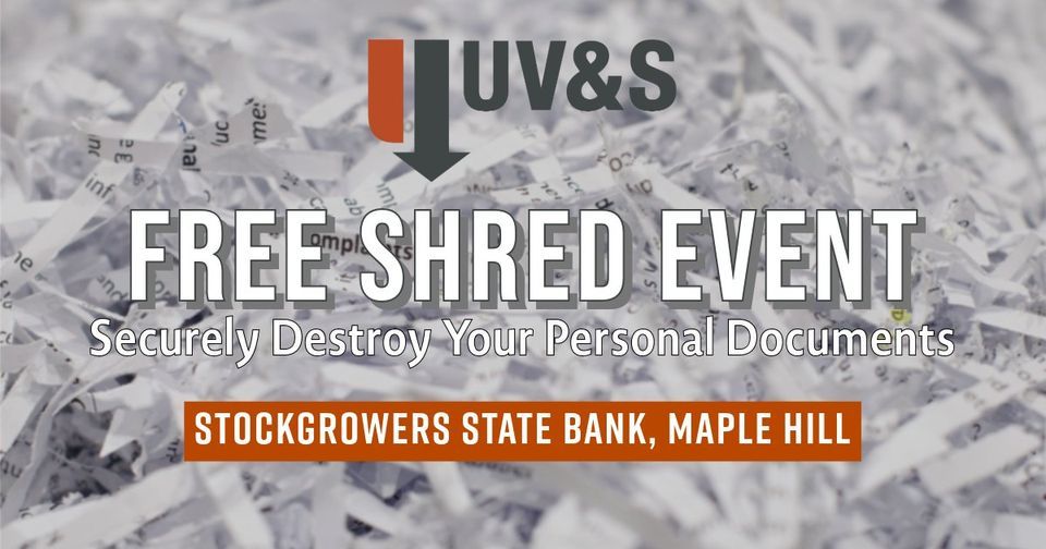 Free Shred Event Maple Hill, Stockgrowers State Bank (Maple Hill), 20