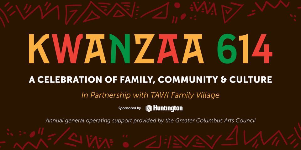 Kwanzaa 614–A Celebration of Family, Community & Culture, Ohio History Kwanzaa 614–A Celebration of Family, Community & Culture, Ohio History