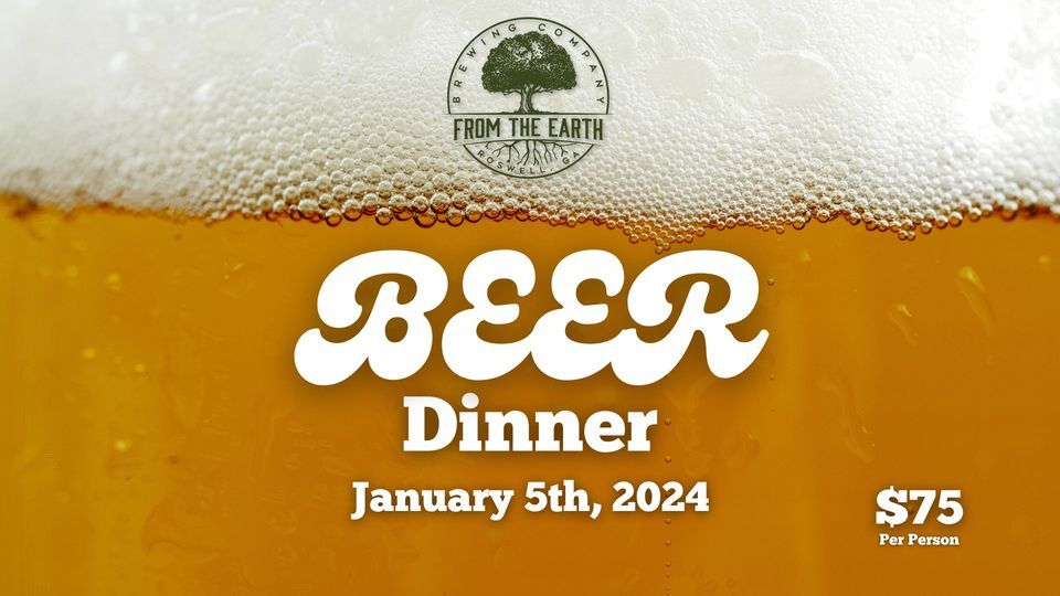FTE BEER DINNER, From the Earth Brewing Company, Roswell, January 5