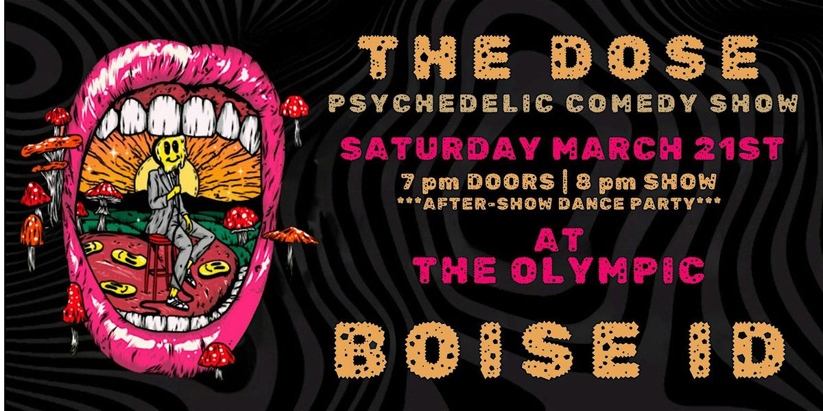 THE DOSE: A Psychedelic  Comedy Experience (Boise ID), 21 March | Event in Boise | AllEvents