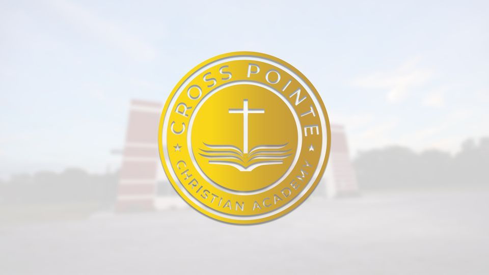 Cross Pointe Christian Academy Interest Party! Discover the Vision ...