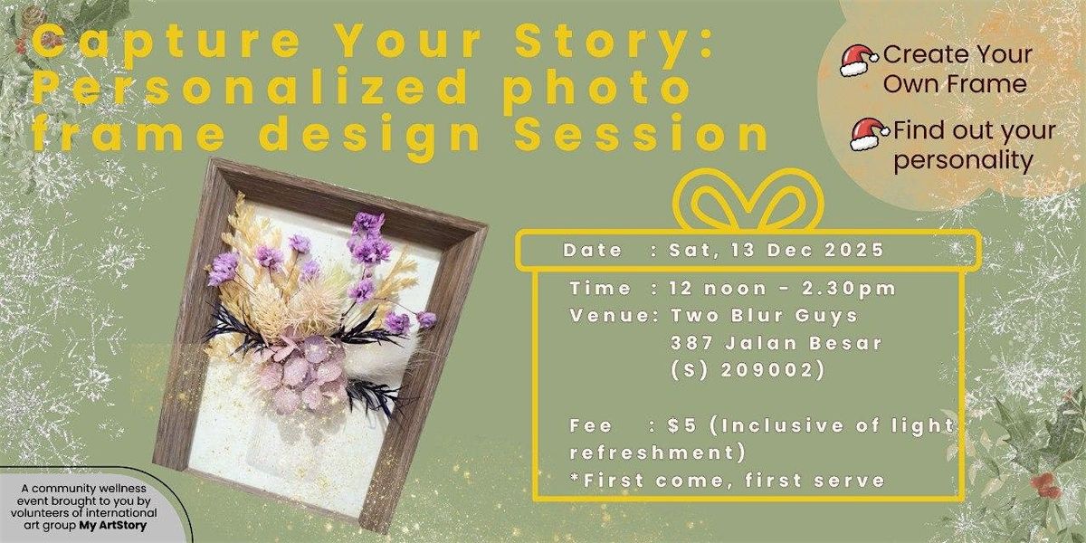 Capture Your Story: Personalized Photo Frame Design Session, 13 December | Event in Singapore | AllEvents