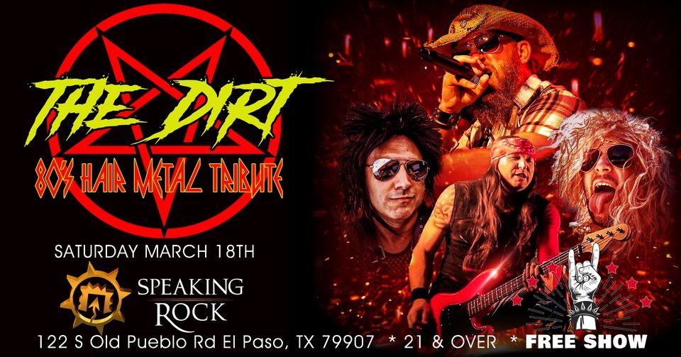 the-dirt-80-hair-metal-tribute-free-21-over-speaking-rock-el-paso-march-18-2023-allevents-in