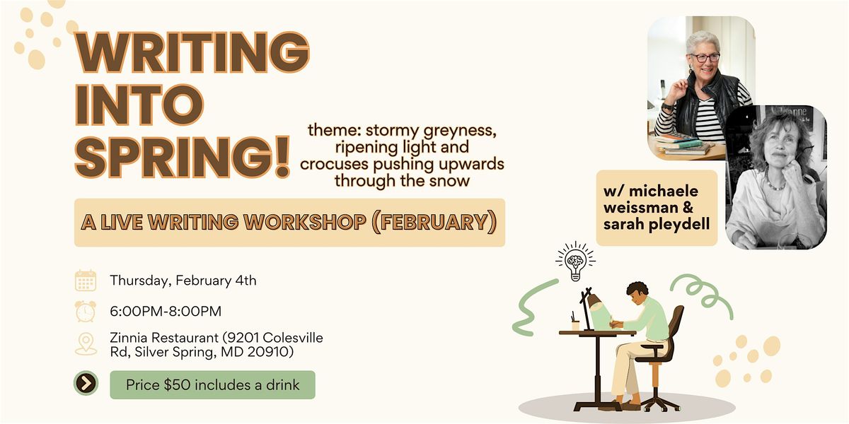 Writing into Spring - A Live Writing Workshop (February), 4 February | Event in Silver Spring | AllEvents
