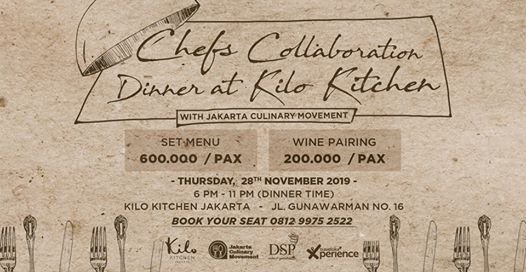 Jakarta Culinary Movement At Kilo Kitchen Jakarta Jakarta