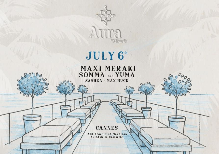 Aura By Miracle in Cannes, 6 July | Event in Cannes | AllEvents
