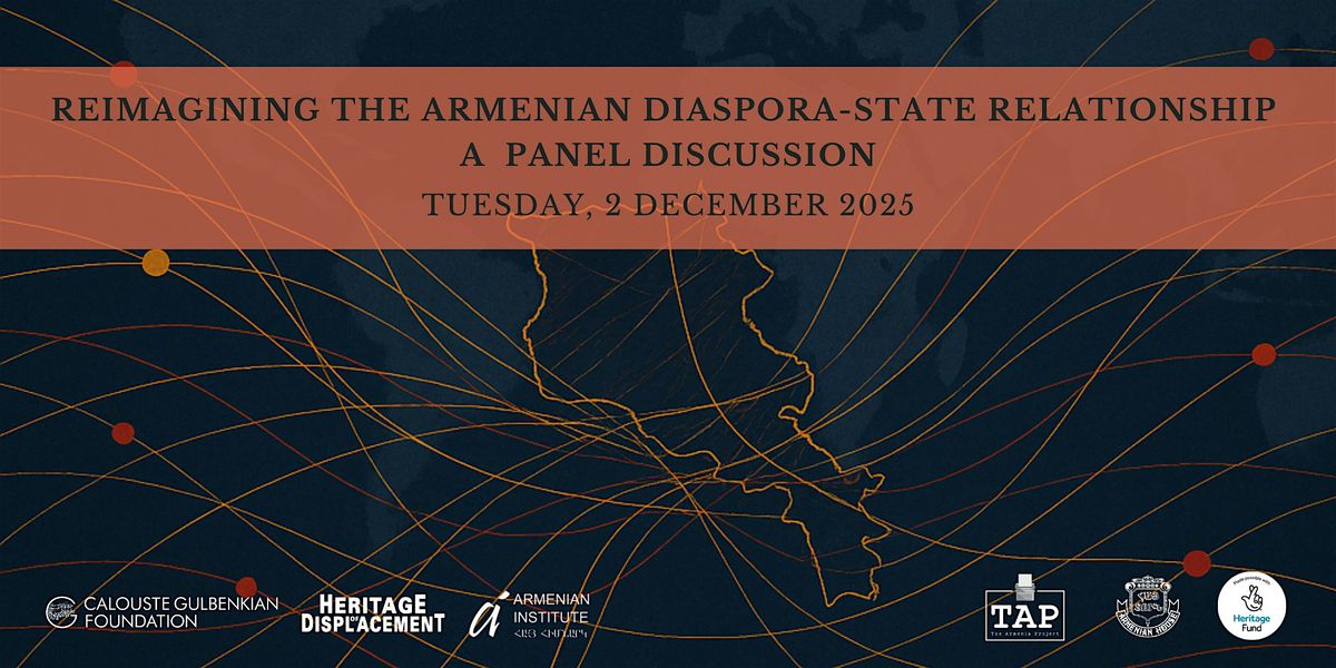 Reimagining the Armenian Diaspora-State Relationship, a panel discussion, 2 December | Event in London | AllEvents