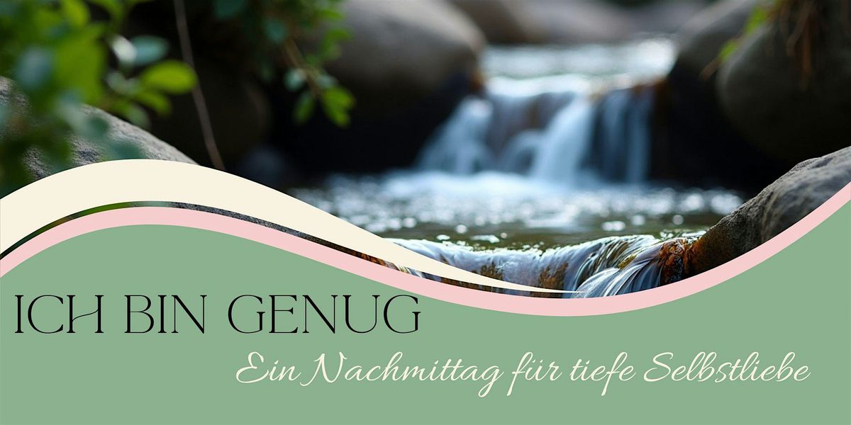 Ich bin genug - Ein Nachmittag für tiefe Selbstliebe, 7 December | Event in Stuttgart | AllEvents