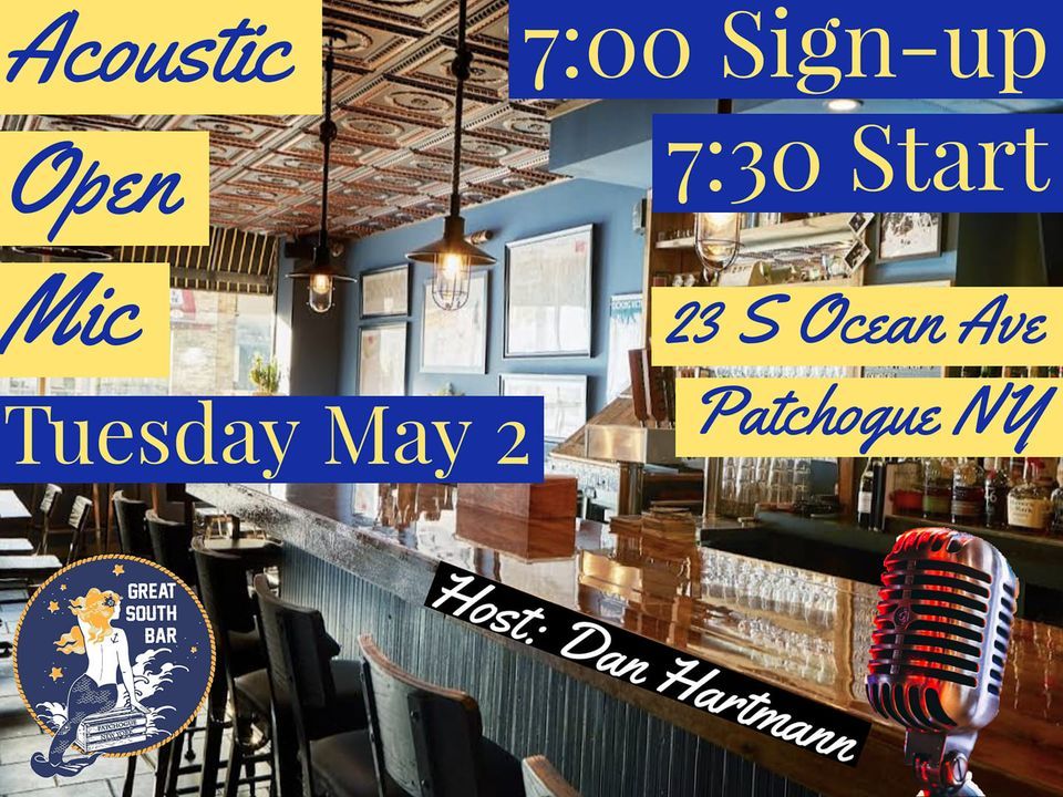 Great South Bar Acoustic Open Mic, Great South Bar, Patchogue, May 2