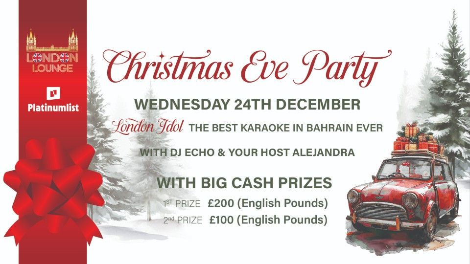 Christmas Eve Party - London Idol at London Lounge, Bahrain, 24 December | Event in Manama | AllEvents