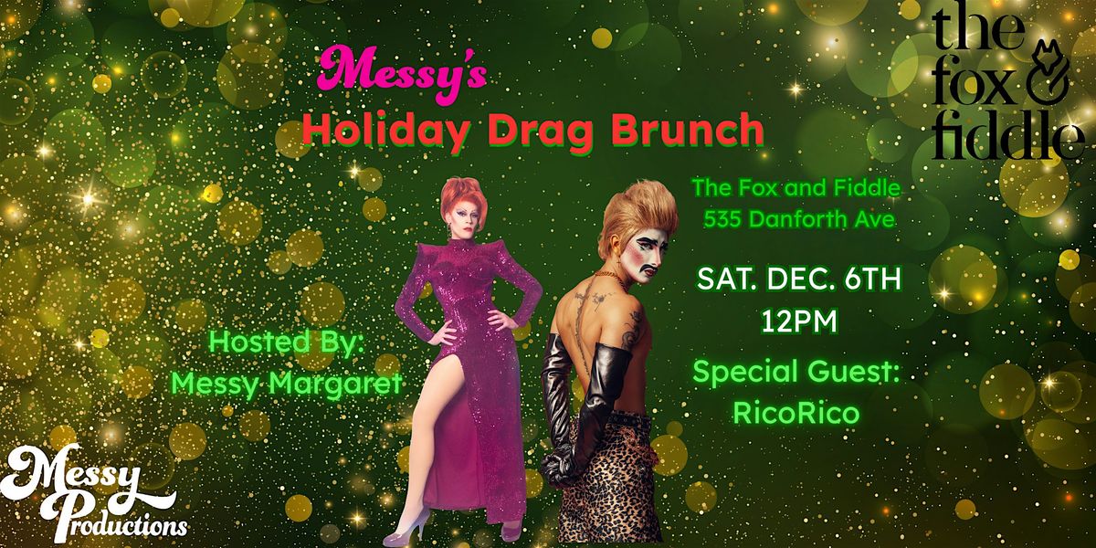 Messy's Holiday Drag Brunch @ Fox and Fiddle, 6 December | Event in Toronto | AllEvents