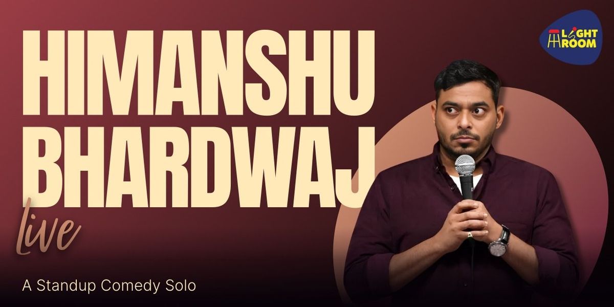 HIMANSHU BHARDWAJ LIVE: A TRIAL STANDUP SHOW, 24 May | Event in New Delhi | AllEvents