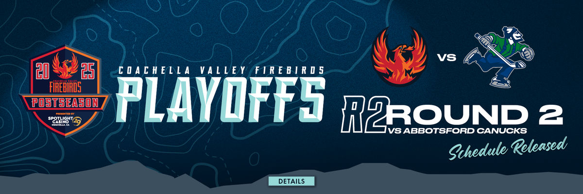 Parking AHL Pacific Division Semifinals: Abbotsford Canucks at Coachella Valley Firebirds (Game 2, Home Game 2)