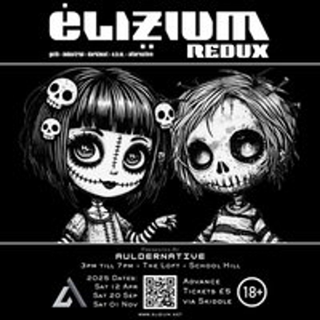 Elizium:Redux - Presented by Auldernative, 19 July | Event in Aberdeen | AllEvents
