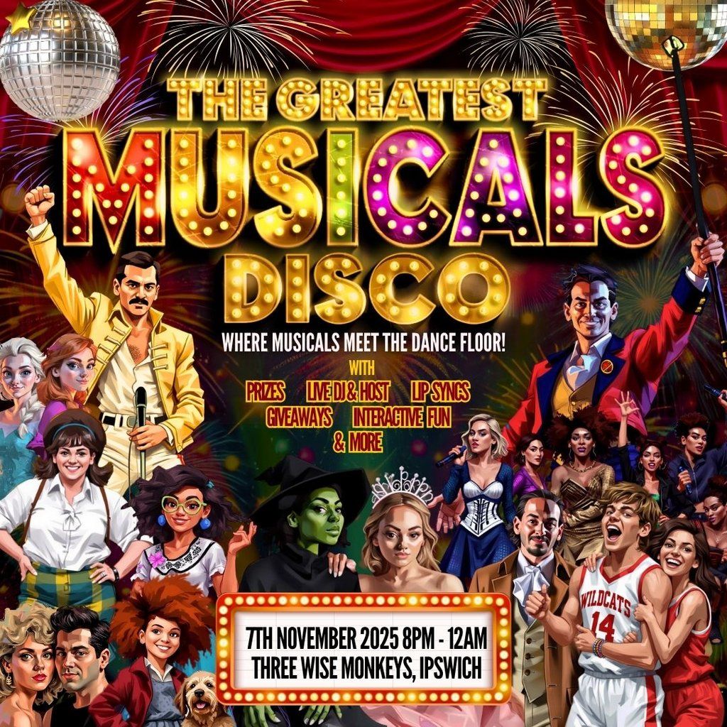 The Greatest MUSICALS Disco - Ipswich, 7 November | Event in Ipswich | AllEvents