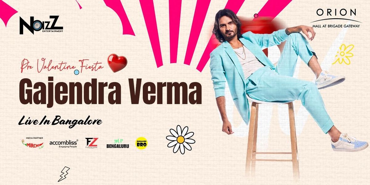 GAJENDRA VERMA LIVE IN BENGALURU, 7 February | Event in Bangalore | AllEvents