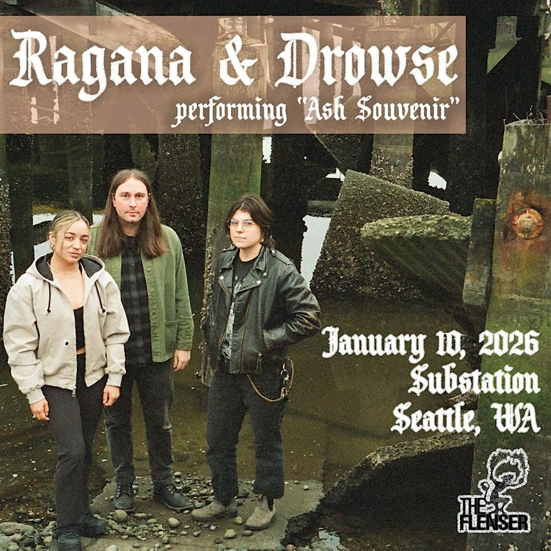 Ragana & Drowse, 10 January | Event in Seattle | AllEvents