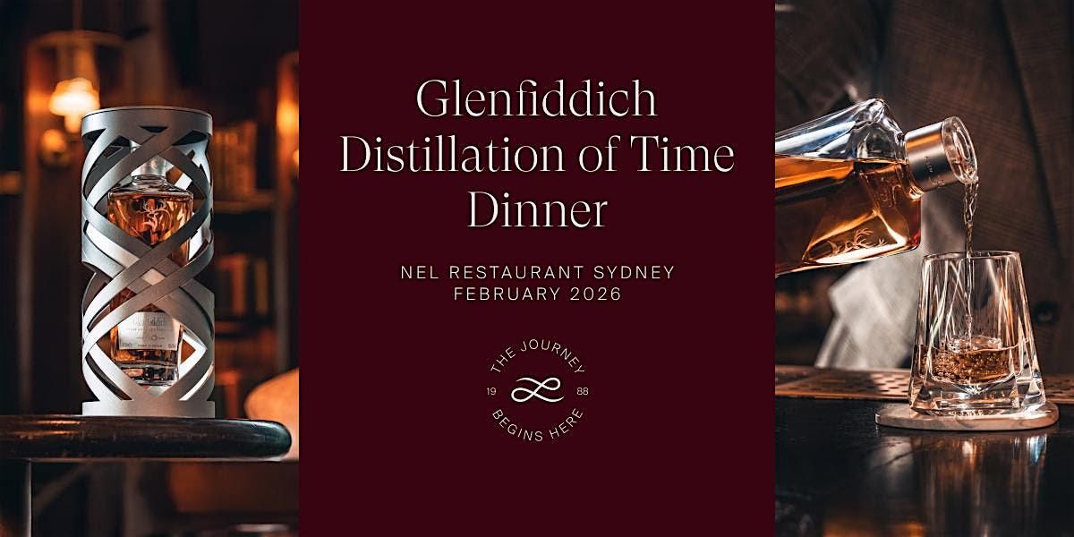 LANGTONS: Glenfiddich Distillation of Time Dinner + $1,800 Bonus Bottle, 3 February | Event in Sydney | AllEvents