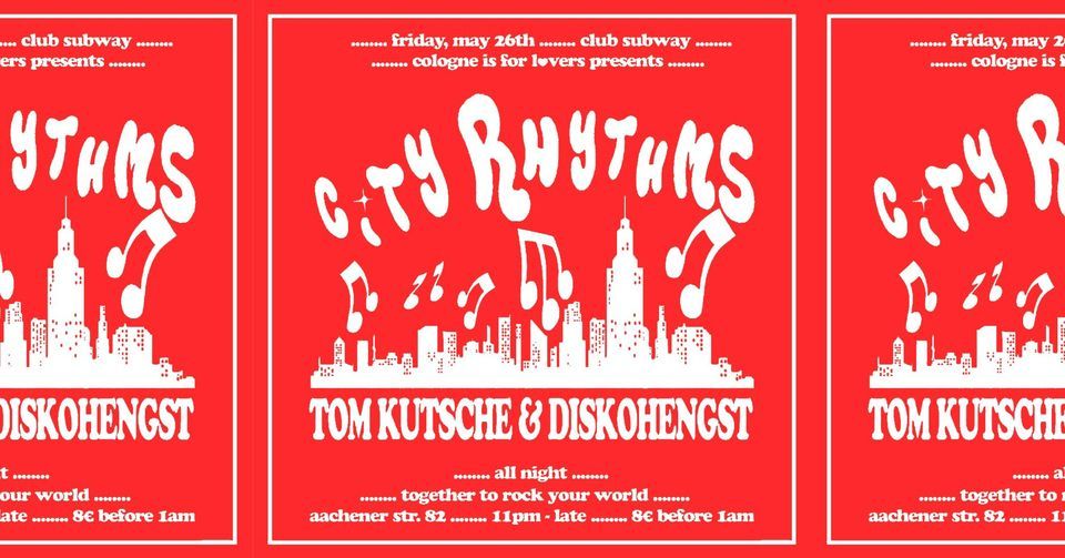 cologne is for lovers pres. City Rhythms, Club Subway, Cologne, 26 May 2023 AllEvents.in