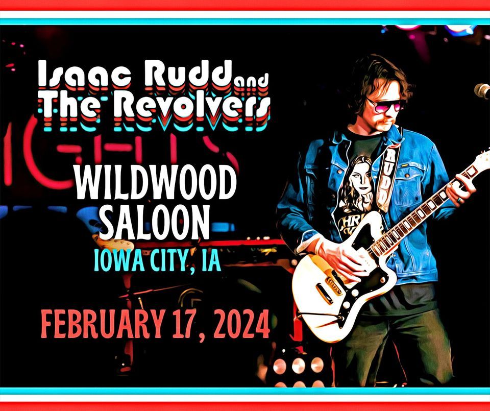 Isaac Rudd and The Revolvers w/ Joensin 4 Moore (Iowa City, IA