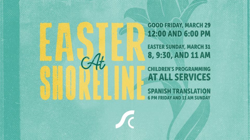 Easter at Shoreline Church, 2500 Garden Rd, Monterey, CA, United States