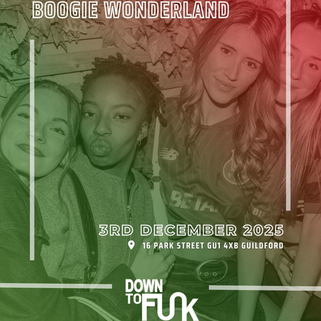 DTF Presents: Boogie Wonderland | Event in Guildford | AllEvents
