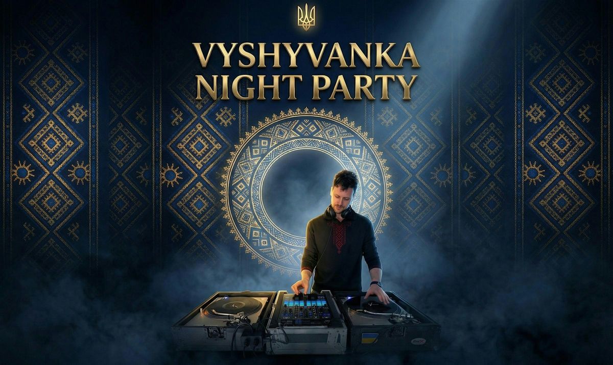 Vyshyvanka Night Dance Party