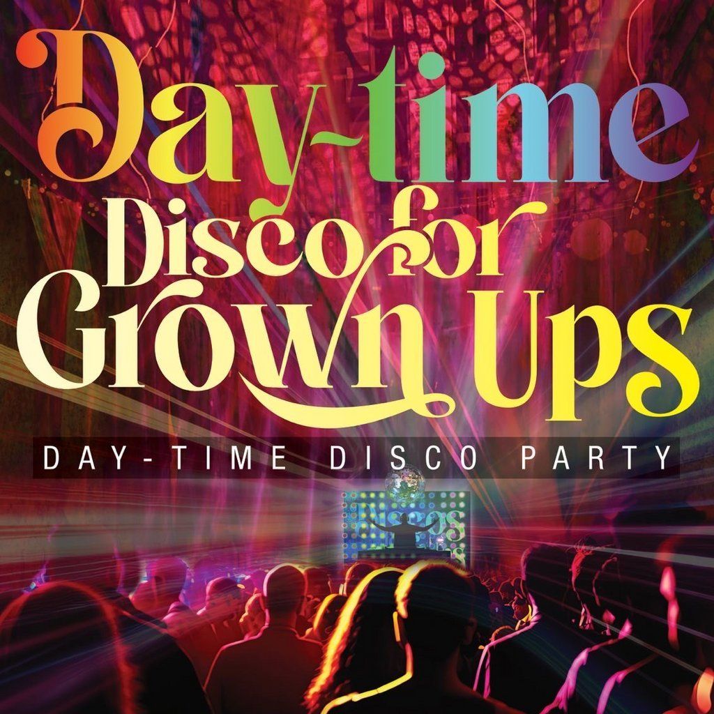 Summer DAYTIME Discos for Grown ups 70s 80s 90s disco party, 5 September | Event in Altrincham | AllEvents